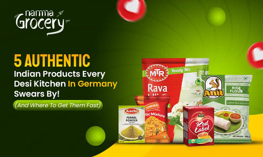 Authentic Indian Products Every Desi Kitchen In Germany Swears By! (And Where To Get Them Fast)